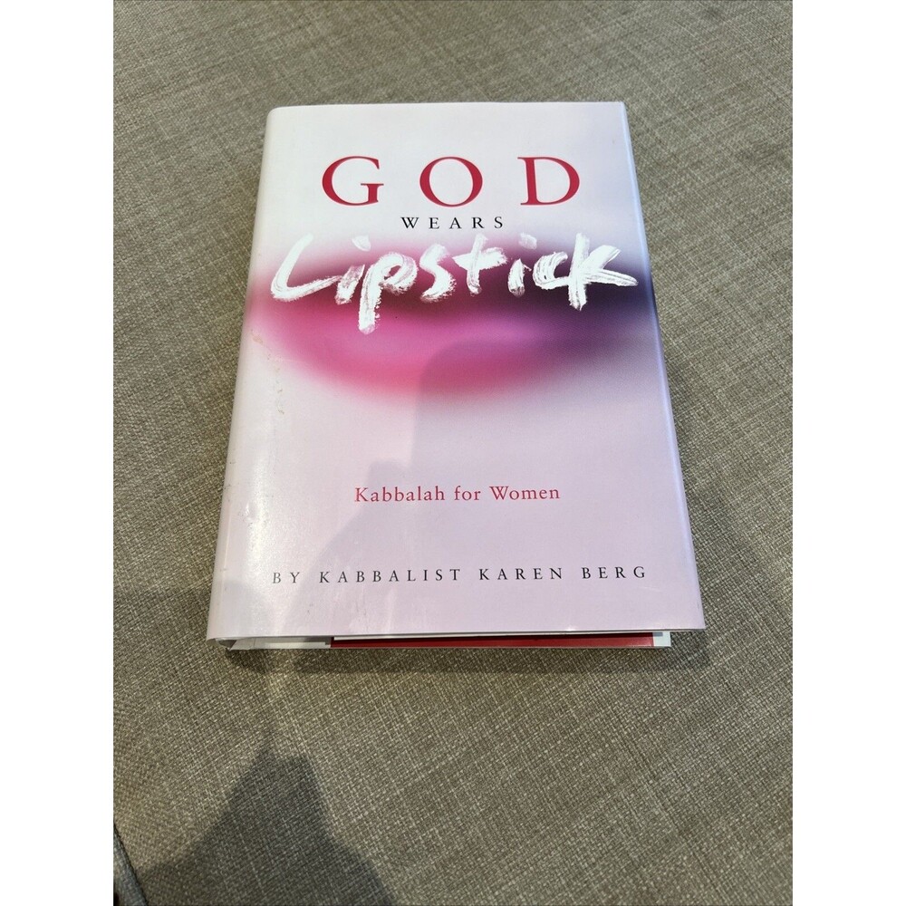 God Wears Lipstick: Kabbalah for Women